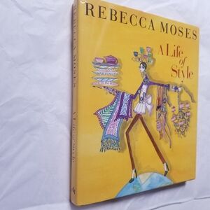 Rebecca Moses A Life of Style (Illustrated Book), NWT